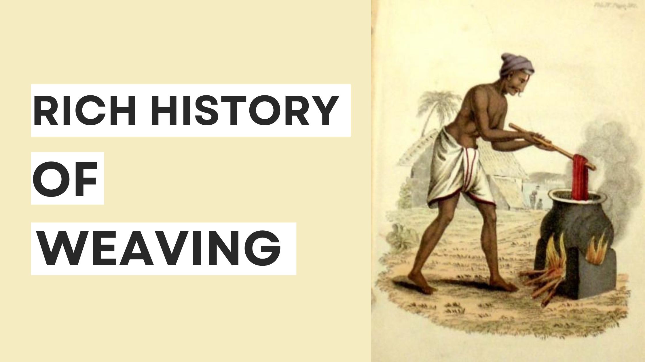 The Rich History of Weaving